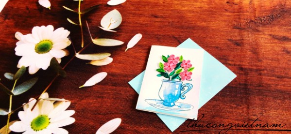 Thiệp quilling nhỏ chiếc tách hoa