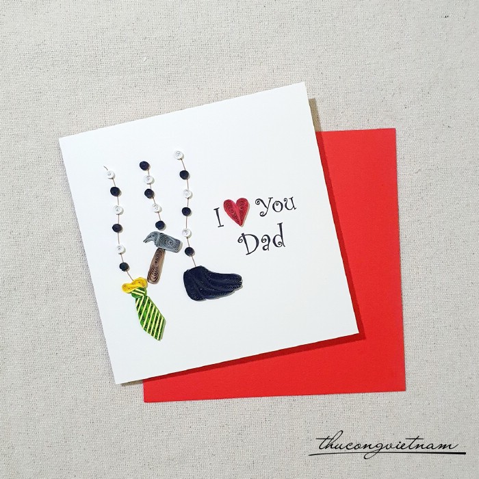 Thiệp quilling I love you Dad 15x15cm 