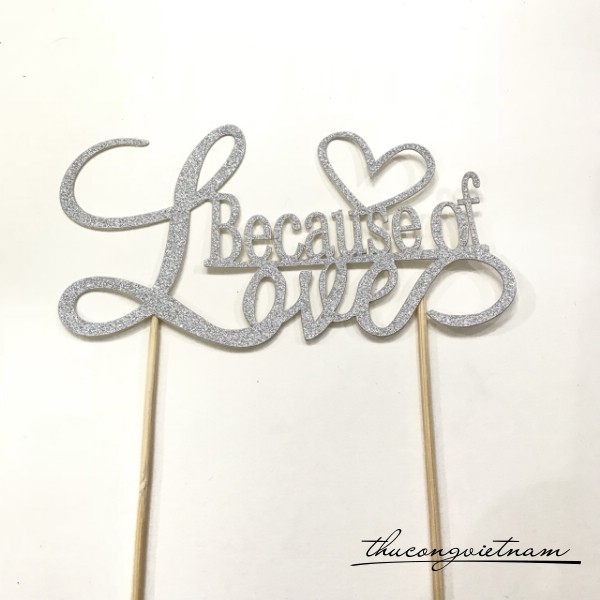 Cây ghim chữ kim tuyến Because of love bạc